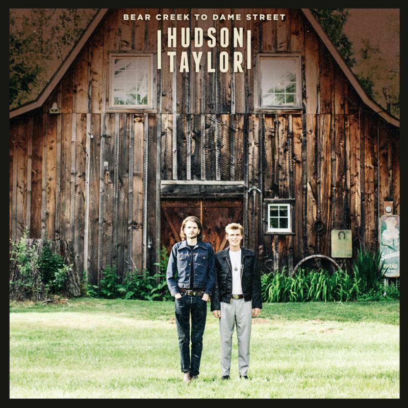 Hudson Taylor - Bear Creek To Dame Street - Lp