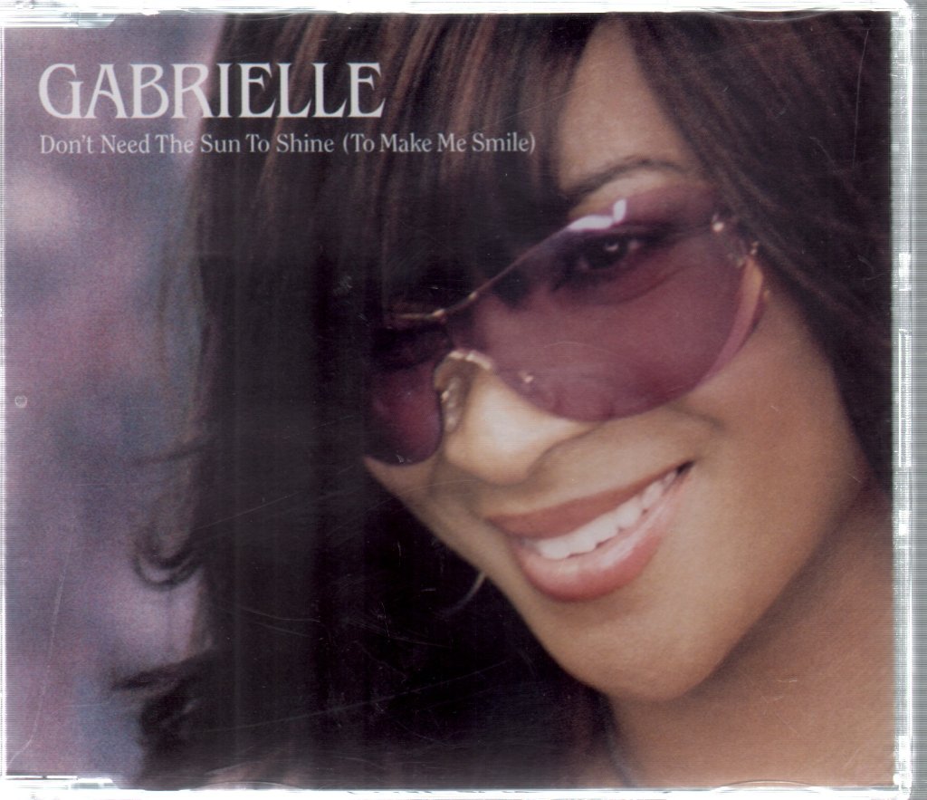 Gabrielle - Don't Need The Sun To Shine (To Make Me Smile) - Cd