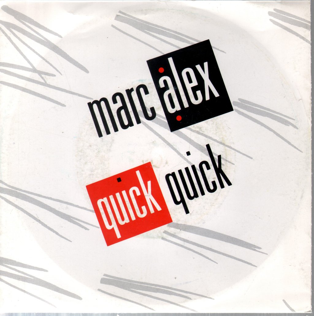 Marc Alex - Quick Quick - 7 Inch