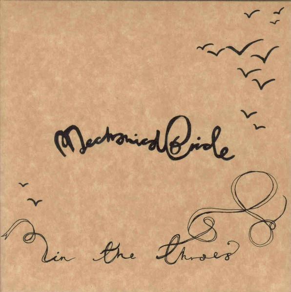 Mechanical Bride - In The Throes - 7 Inch