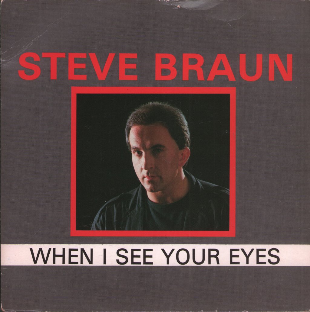 Steve Braun - When I See Your Eyes - 7 Inch
