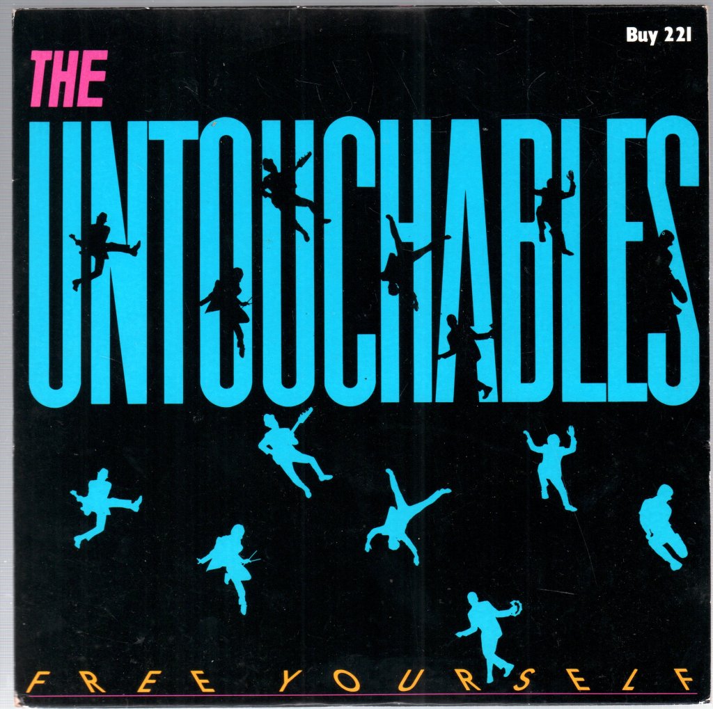 Untouchables (80'S Group) - Free Yourself - 7 Inch