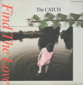 Catch (80'S New Wave Group) - Find The Love - 12 Inch