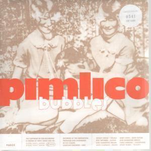 Pimlico - Bubbles - 7 Inch