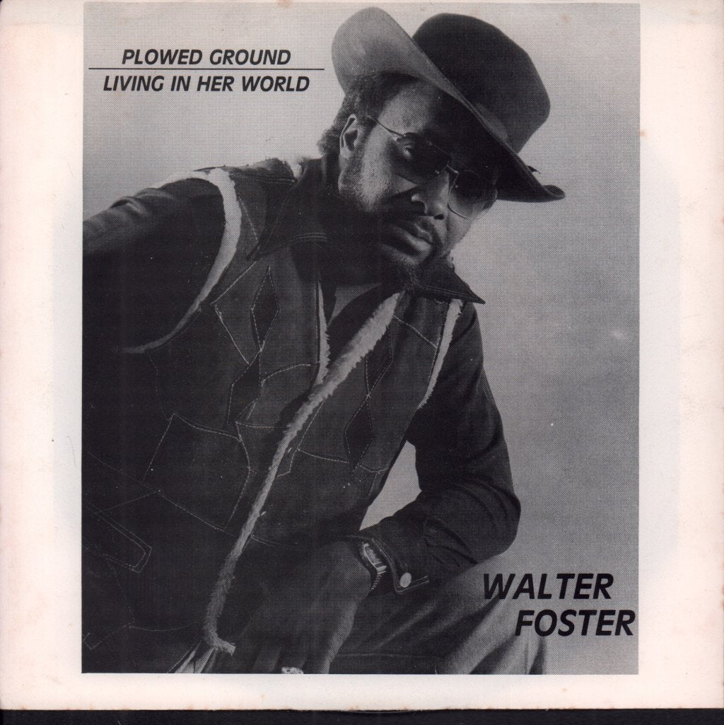 Walter Foster - Plowed Ground - 7 Inch