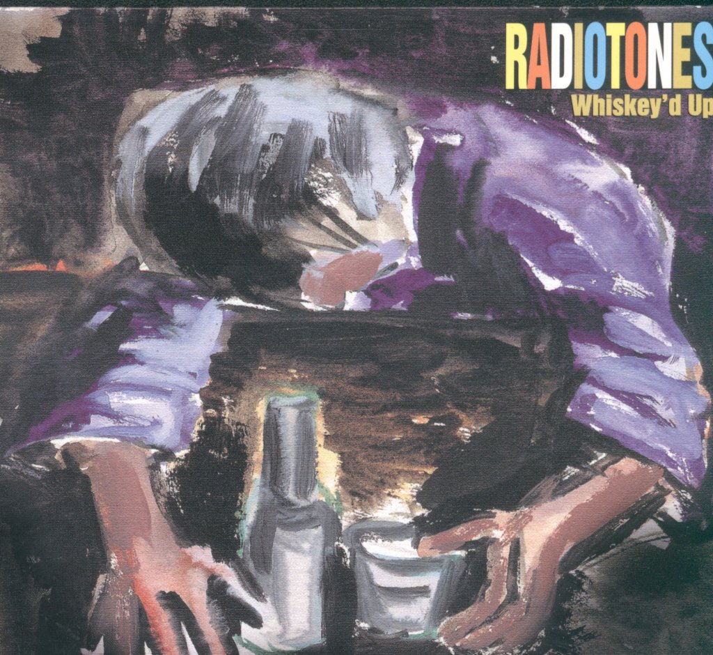 Radiotones - Whiskey'd Up - Cd