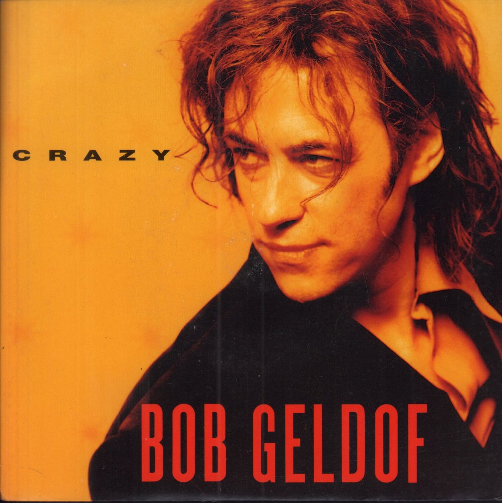 Bob Geldof - Crazy - 7 Inch
