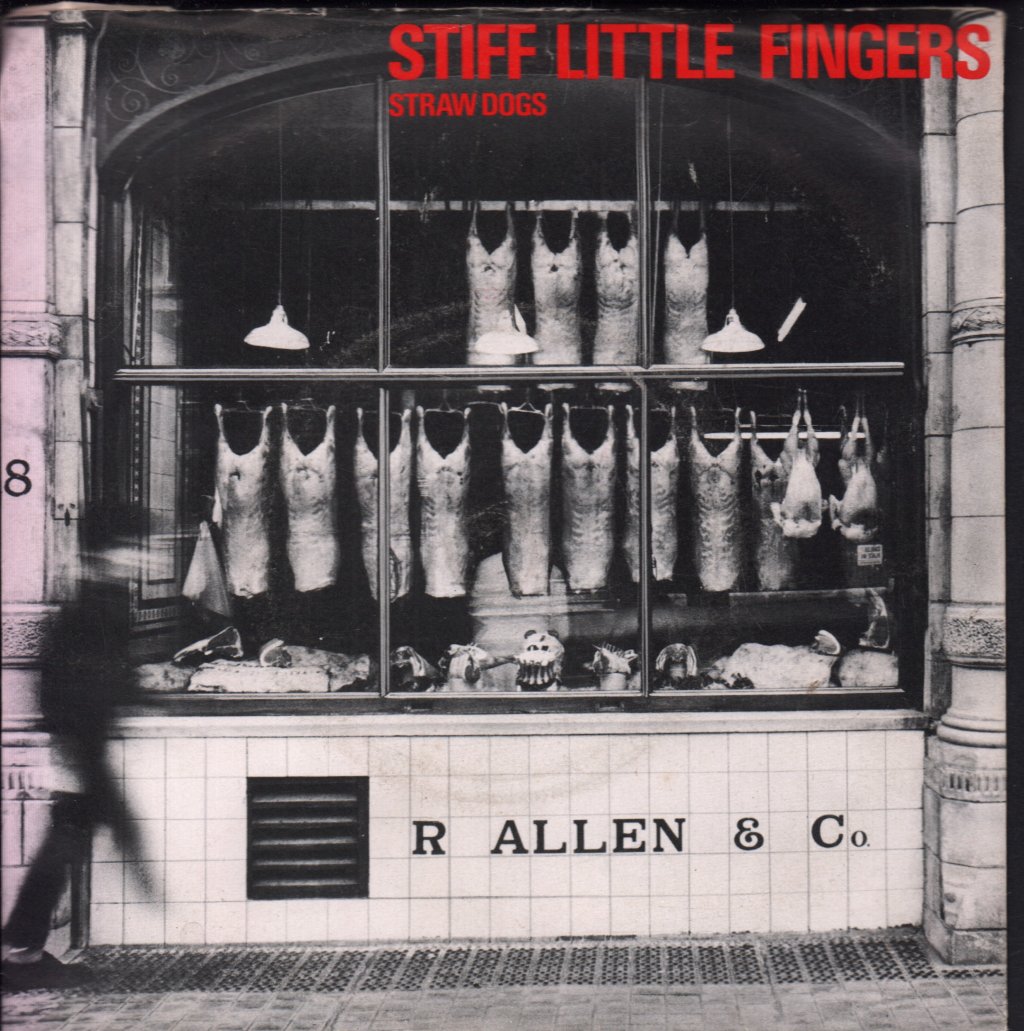 Stiff Little Fingers - Straw Dogs - 7 Inch