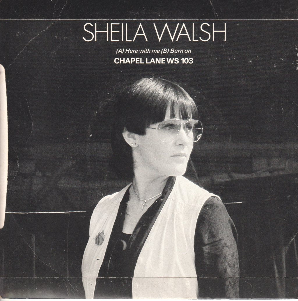 Sheila Walsh - Here With Me - 7 Inch