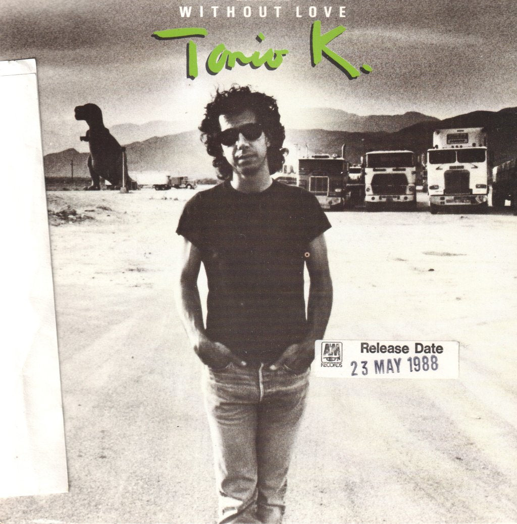 Tonio K - Without Love - 7 Inch