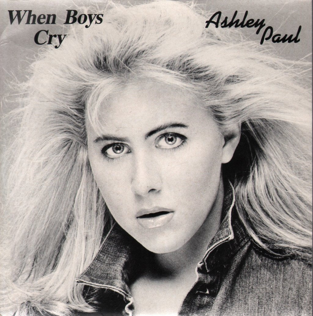 Ashley Paul - When Boys Cry - 7 Inch