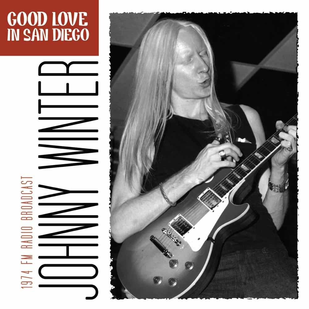 Johnny Winter - Good Love In San Diego - Cd