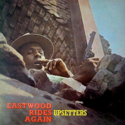 Upsetters - Eastwood Rides Again - Lp