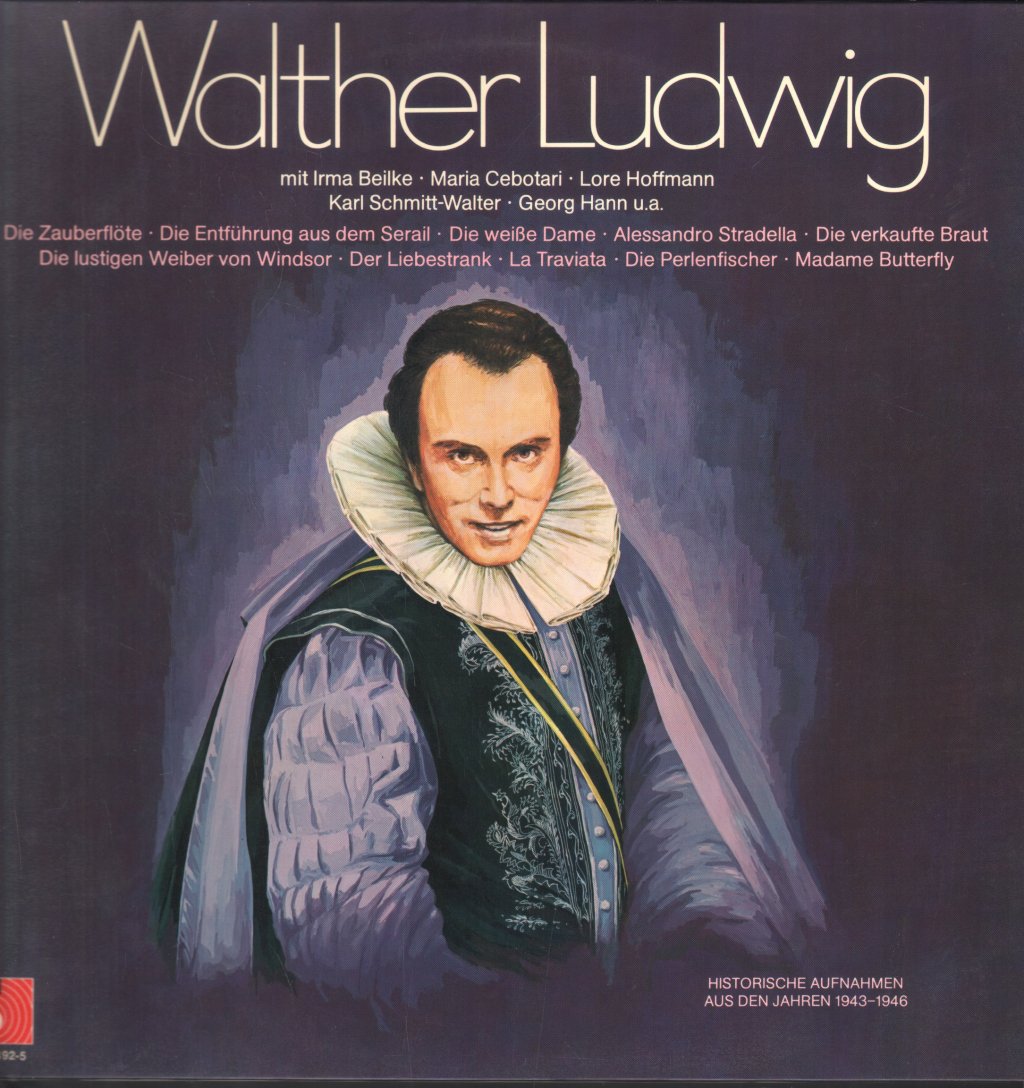 Walther Ludwig - Walther Ludwig Mit Irma Beilke, Maria Cebotari, Lore Hoffmann, Karl Schmitt-Walter, Georg Hann - Double Lp