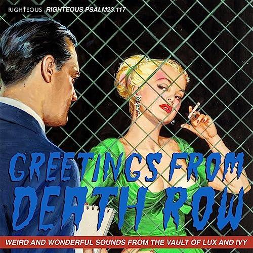 Various Artists - Greetings From Death Row - Weird and Wonderful Sounds From the Vault of Lux and Ivy CD Edition - Cd