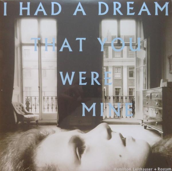 Hamilton Leithauser + Rostam - I Had A Dream That You Were Mine - Lp