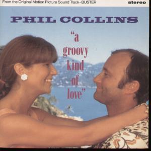 Phil Collins - A Groovy Kind Of Love - 7 Inch