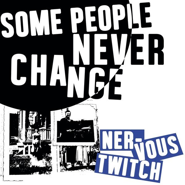 Nervous Twitch - Some People Never Change - Lp