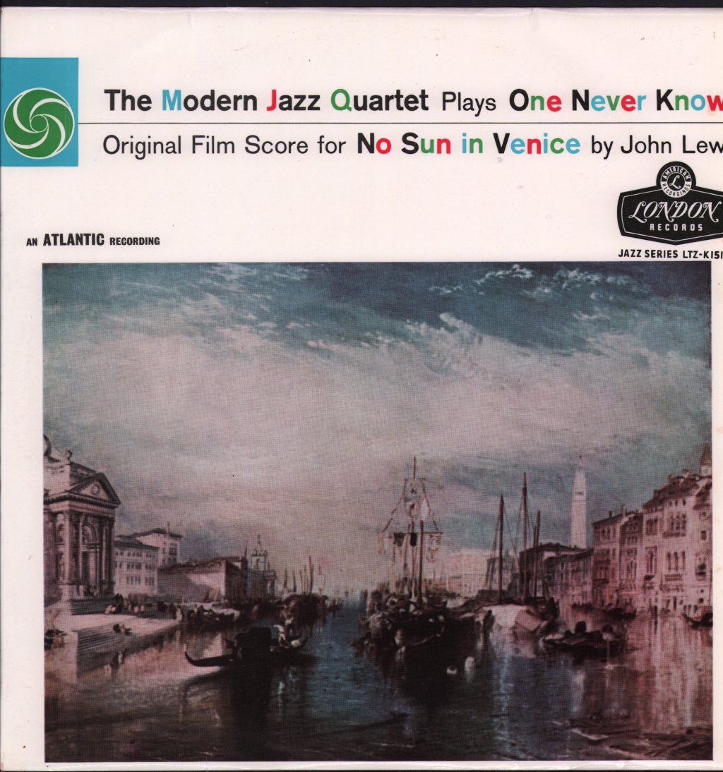 Modern Jazz Quartet - Plays One Never Knows (Original Film Score For “No Sun In Venice” by John Lewis) - Lp