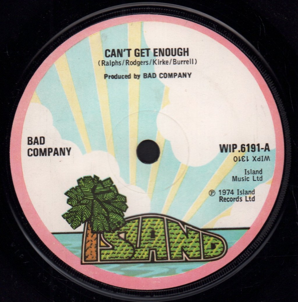 Bad Company (Rock Group) - Can't Get Enough - 7 Inch