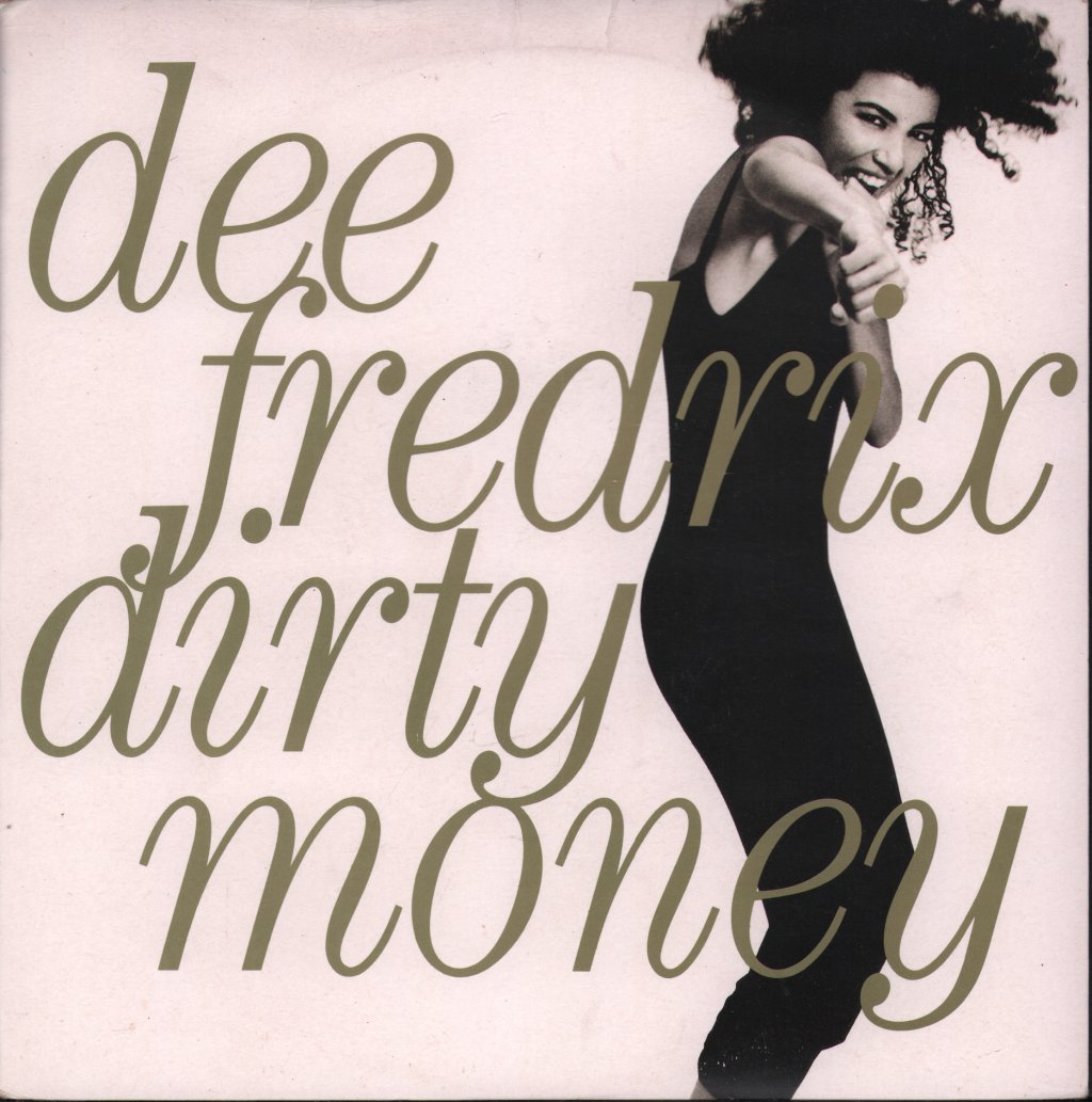 Dee Fredrix - Dirty Money - 7 Inch