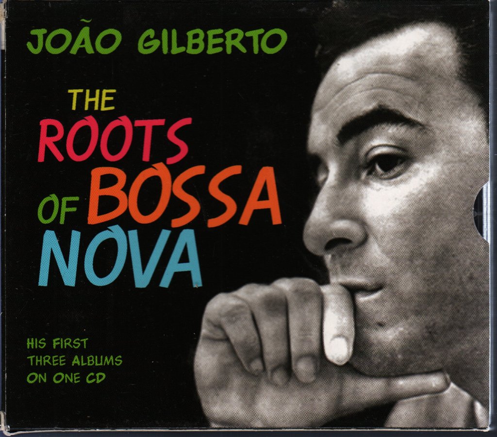 Joao Gilberto - Roots Of Bossa Nova - Cd