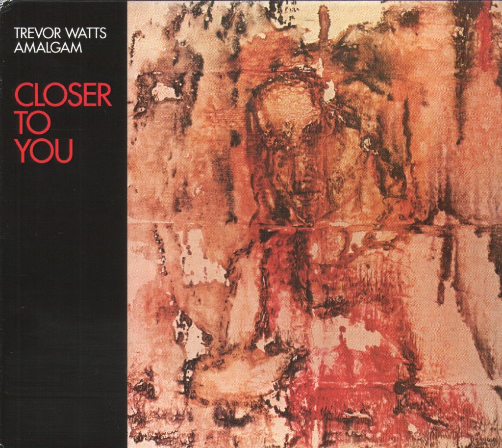 Trevor Watts Amalgam - Closer To You - Cd