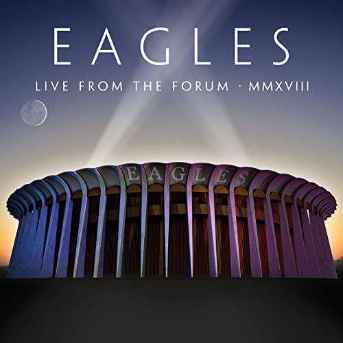 Eagles - Live From the Forum Mmxviii (2cd Dvd) - Triple Cd