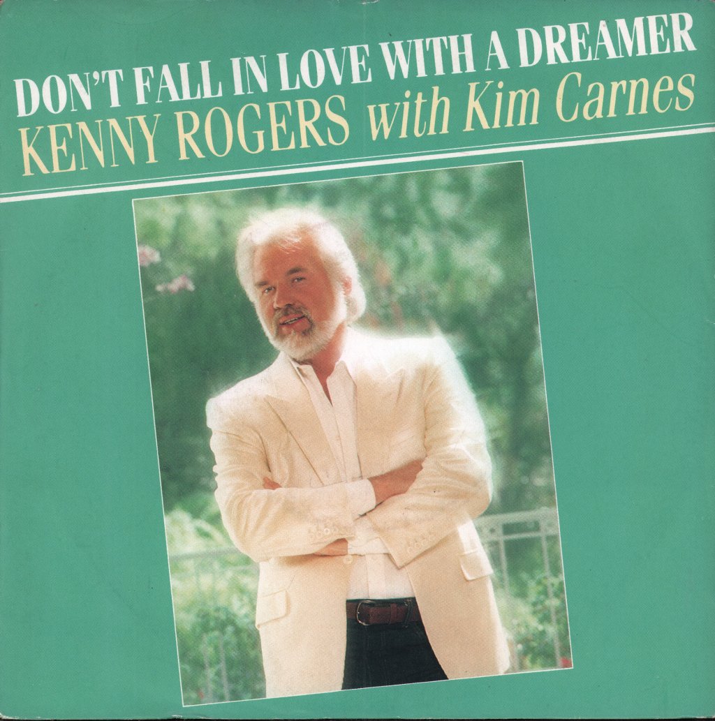 Kenny Rogers With Kim Carnes - Don't Fall In Love With A Dreamer - 7 Inch