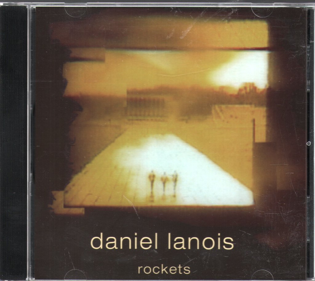 Daniel Lanois - Rockets - Cd