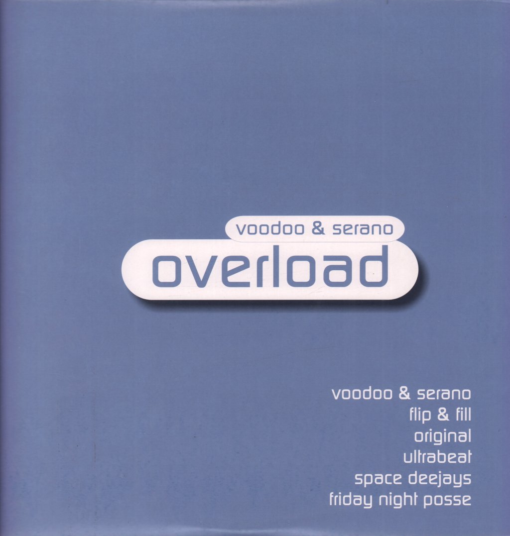 Voodoo & Serano - Overload - Double 12 Inch