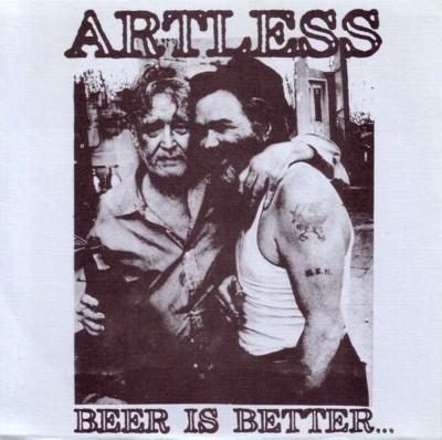 Artless - Beer Is Better...Than Girls Are / Crassdriver - 7 Inch