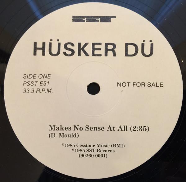 Hüsker Dü - Makes No Sense At All / Love Is All Around (Mary's Theme) - 12 Inch
