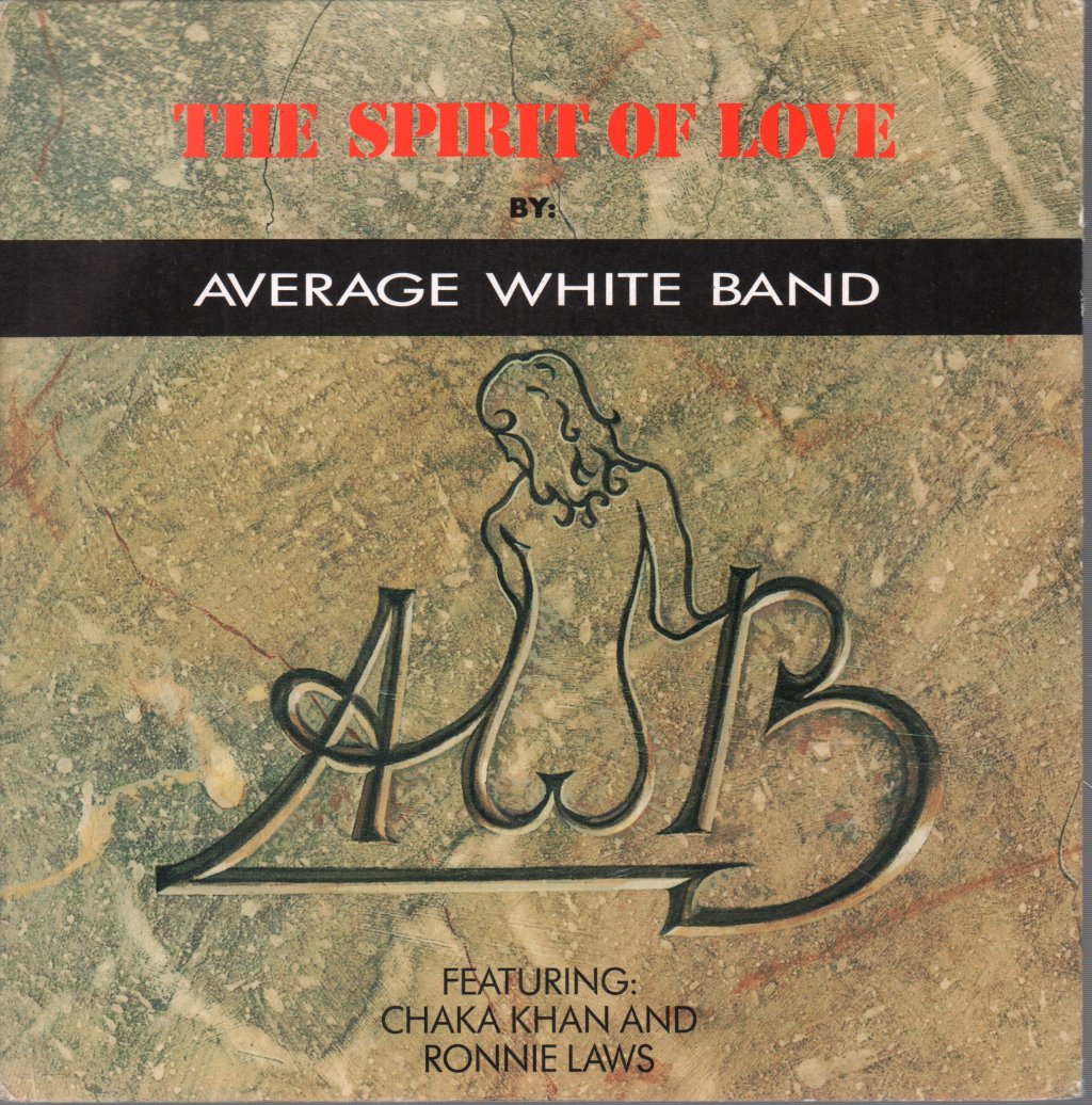 Average White Band - Spirit Of Love - 7 Inch