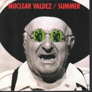 Nuclear Valdez - Summer - 7 Inch