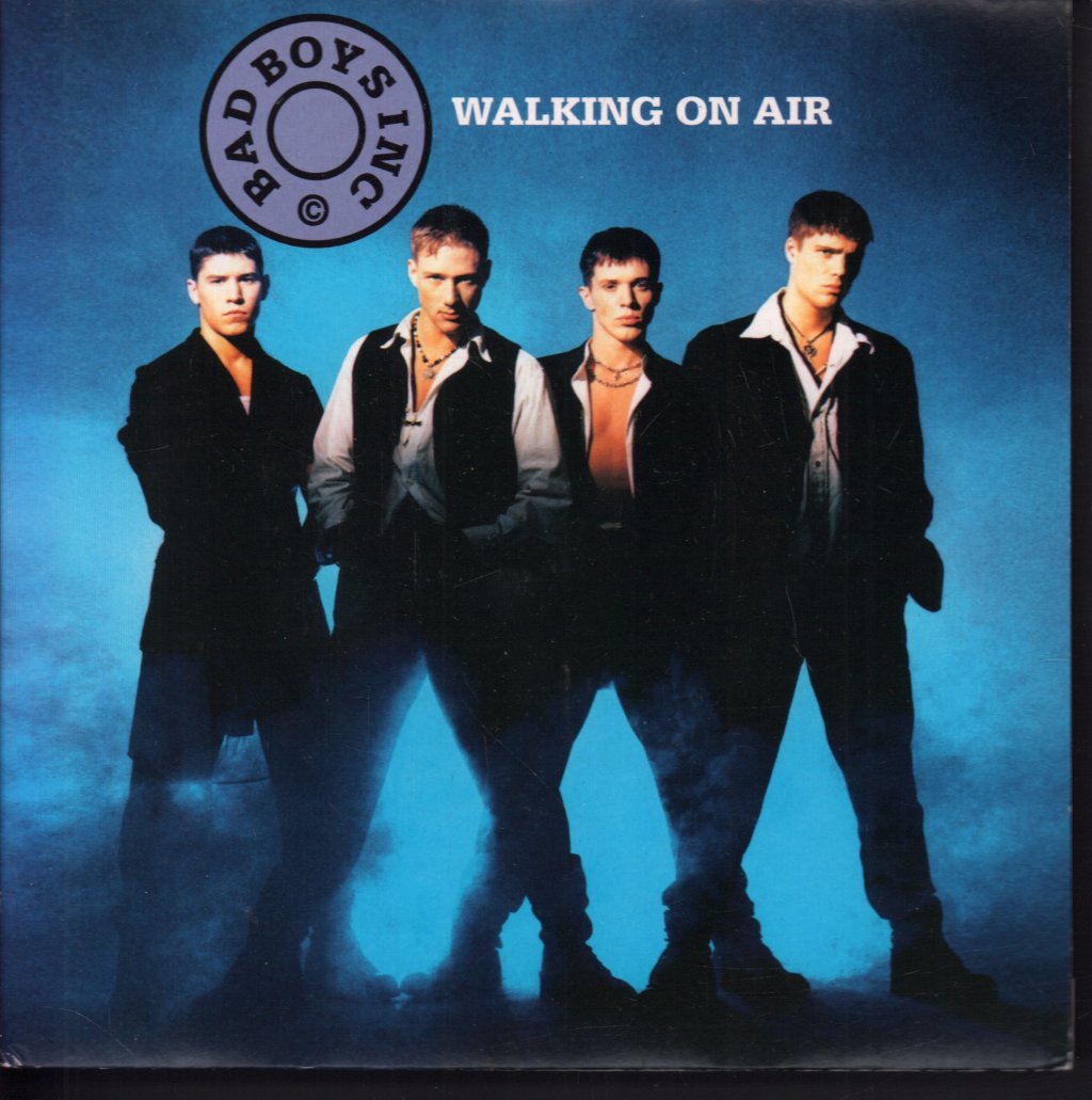 Bad Boys Inc - Walking On Air - 7 Inch