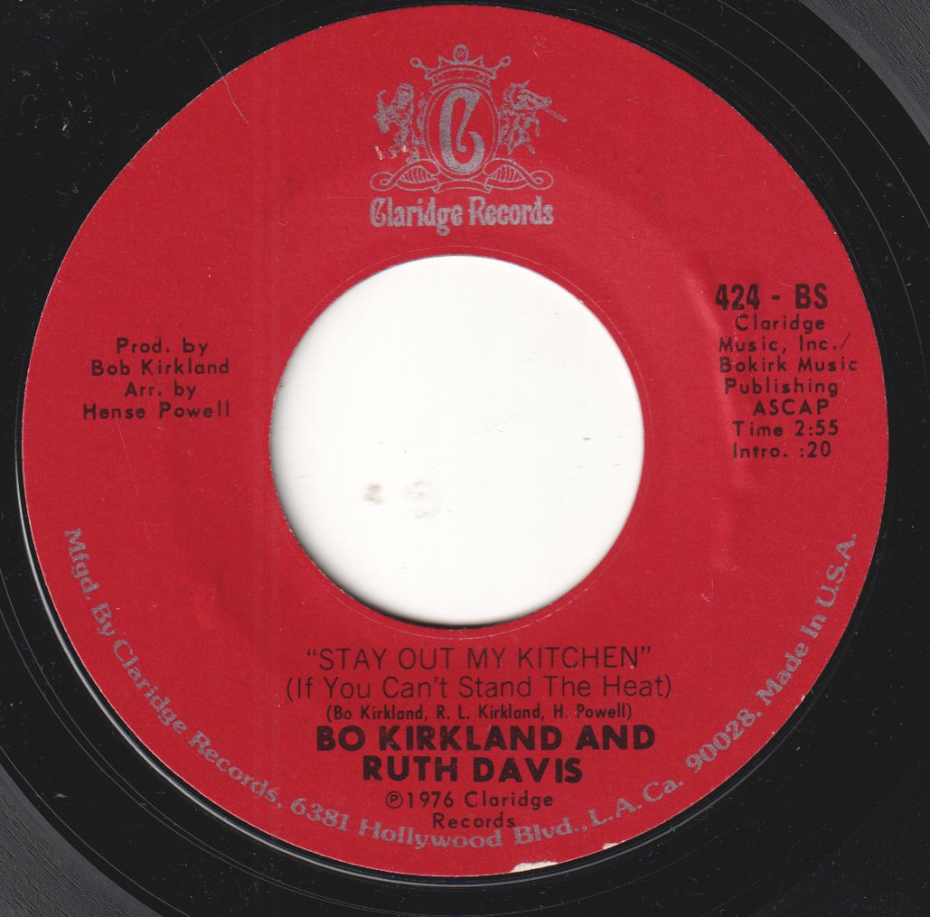 Bo Kirkland And Ruth Davis - You're Gonna Get Next To Me / Stay Out My Kitchen - 7 Inch