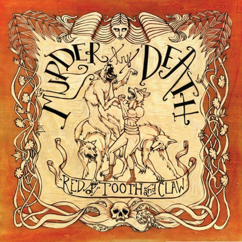 Murder By Death - Red of Tooth & Claw - Double Lp