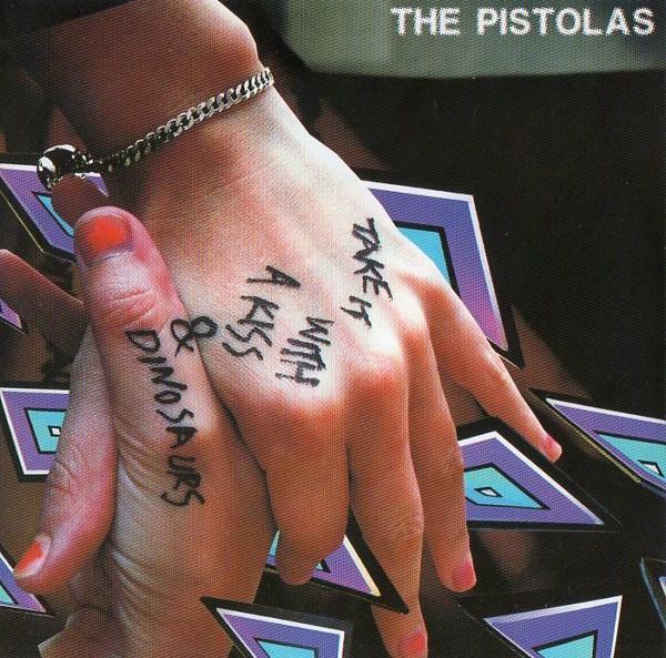 Pistolas - Take It With A Kiss & Dinosaurs - Cd