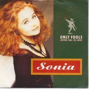 Sonia - Only Fools - 7 Inch