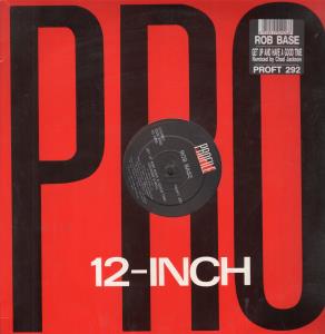 Rob Base - Get Up And Have A Good Time - 12 Inch