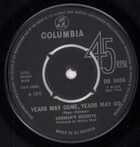 Herman's Hermits - Years May Come Years May Go - 7 Inch