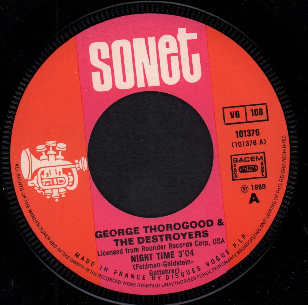 George Thorogood And The Destroyers - Night Time - 7 Inch