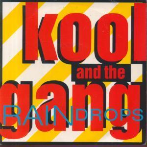 Kool And The Gang - Raindrops - 7 Inch