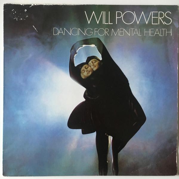 Will Powers - Dancing For Mental Health - Lp