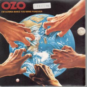 Ozo - I'm Gonna Make You Mine Forever - 7 Inch