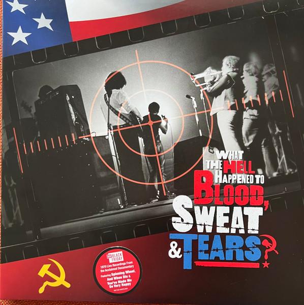 Blood Sweat And Tears - What the Hell Happened To Blood, Sweat & Tears ? - Original Soundtrack - Double Lp