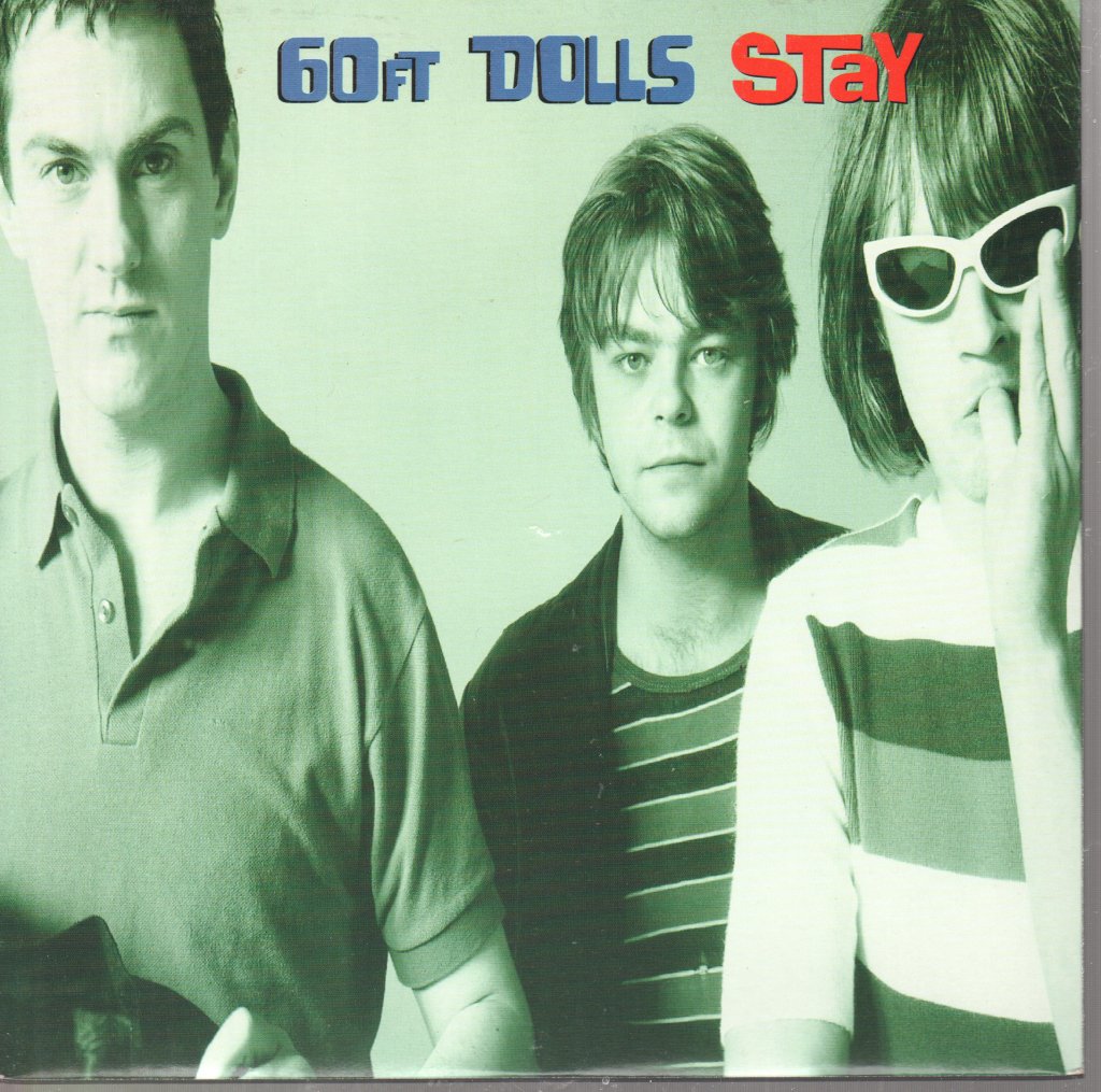 60 Ft Dolls - Stay - 7 Inch