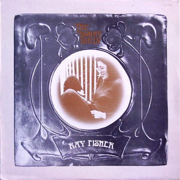 Ray Fisher - Bonny Birdy - Lp