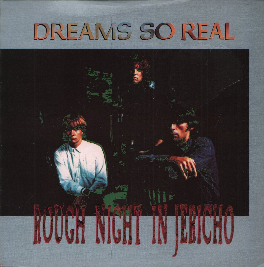 Dreams So Real - Rough Night In Jericho - 7 Inch